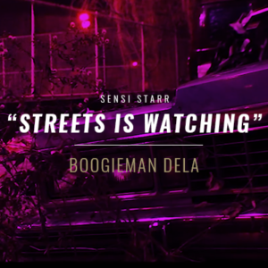 Boogieman Dela - Streets Is Watching