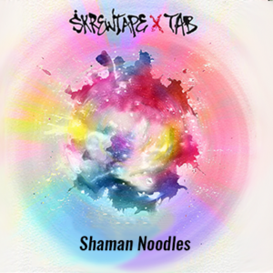 Shaman Noodles - Skrewtape & Tab featuringExpo